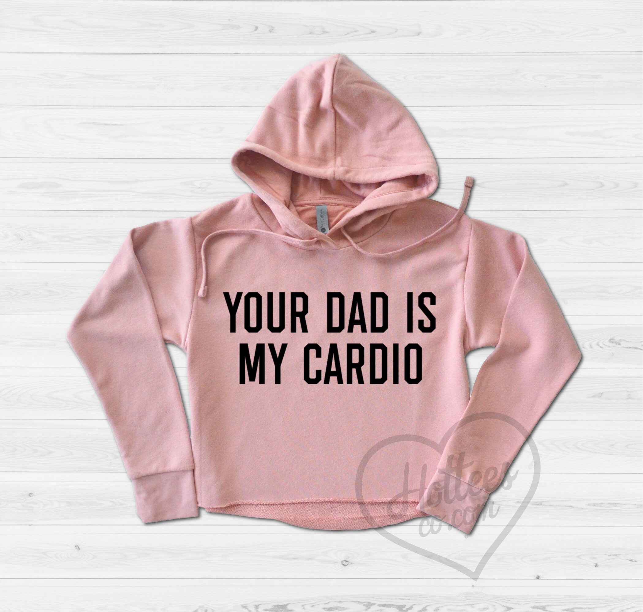 Workout Hoodie Your Dad is My Cardio Workout Gym Cropped - Etsy