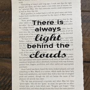 Little Women Book Quote Art: There is always light behind the clouds image 2