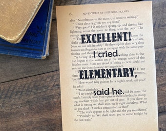 Sherlock Holmes Book Quote Art: Excellent I cried. Elementary said he.