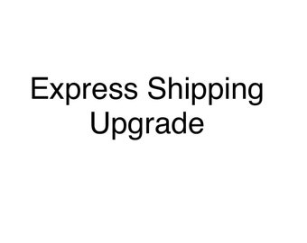 Express 1-2 day shipping upgrade
