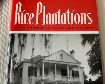 1993/Condado de Georgetown, Carolina del Sur/42 fotografías/Historia del cultivo de arroz en el sur/Plantaciones de arroz de Georgetown/Alberta Lachicotte/224 páginas, tapa dura