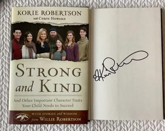FIRMADO por KORIE ROBERTSON/Rasgos de carácter importantes para tus hijos/Sé un gran ejemplo a seguir/Fuerte y amable/Kori Robertson/213 páginas, tapa dura