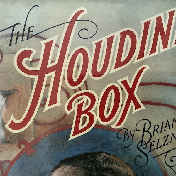 1991-1st Edition Hardcover/Victor inherits SECRET BOX from Houdini s Wife/ What is the Power of the Box/ Brian Selznick/ The Houdini Box