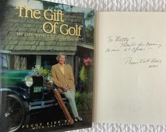 2001/PRIMERA EDICIÓN FIRMADA/La profesional del golf femenina/Club de golf PineNeedles/El don del golf/Peggy Kirk Bell/140 páginas, tapa dura pequeña