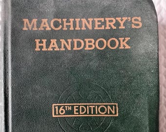 1963/THUMB INDEX/Reference Book for Mechanical Engineer-Draftsman-Toolmaker/Machinery’s Handbook/16th Edition/2104 pg Small Flexcover