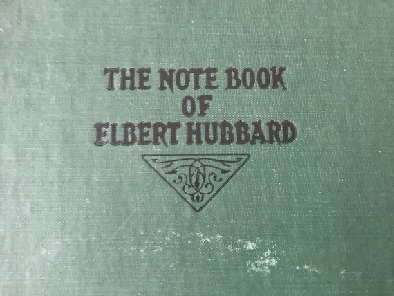 1927-1st Edition/ Food for Thought/COLLECTION of Mottoes-Short Essays-Passages/ 208 pg Hardcover/ The Notebook of Elbert Hubbard