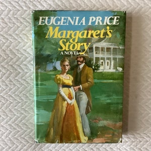 May include: A vintage paperback book cover featuring a painting of a couple standing in a garden. The book title is "Eugenia Price Margaret's Story A Novel".