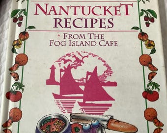 1996/NANTUCKET, MA/Primera edición/Recrea platos de este restaurante/Recetas de Nantucket del Fog Island Cafe/131 páginas, tapa dura