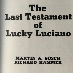 1975/ MAFIA Addict? - This is one of the BEST Books to read/ 461 pg Hardcover/ Martin A Gosch/ Richard Hammer/ Charles “Lucky” Luciano