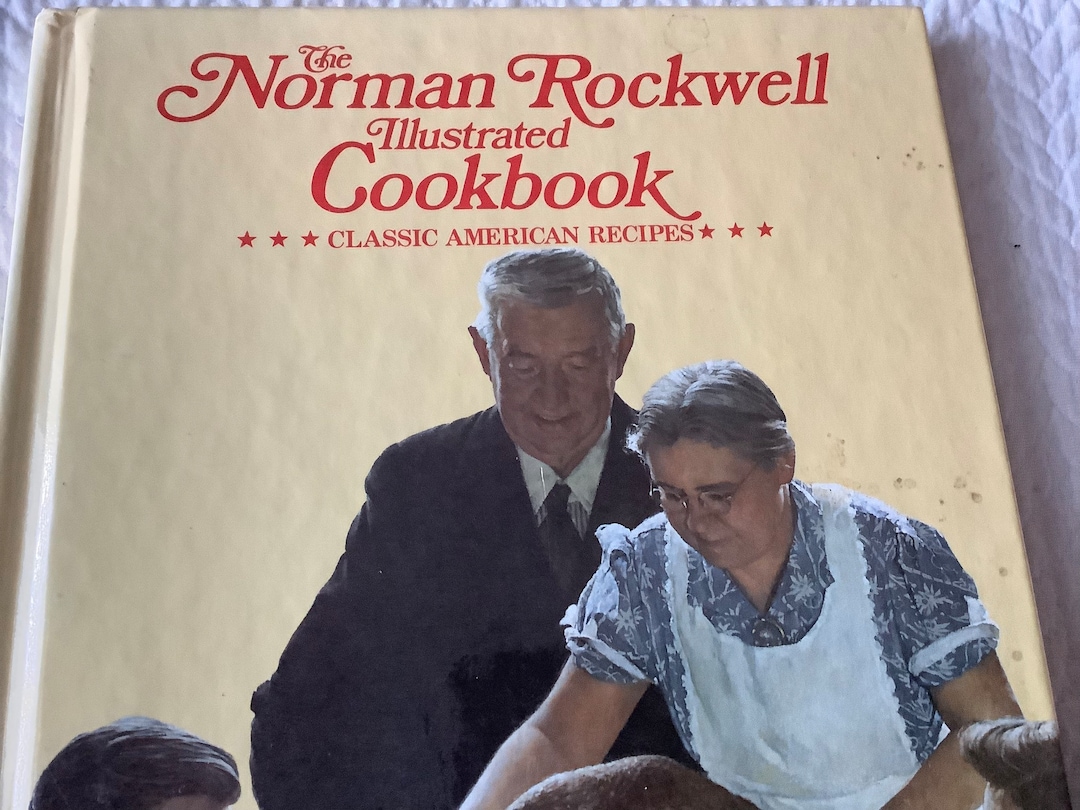 1987/ GREAT Recipes Plus Norman Rockwell Illustrations in One ...