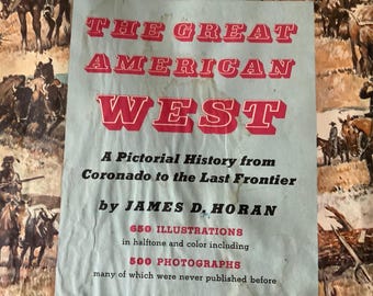 1961/HISTORIA ILUSTRADA/De Coronado a la Última Frontera/Jesse James-Wyatt Earp/El Gran Oeste Americano/288 páginas, tapa dura de gran formato
