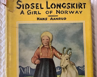 1935/FIRST EDITION/Famous Norwegian Story/1.00 on Jacket/Sidsel Longskirt/A Girl of Norway/Hans Aanrud/125 pg Hardcover