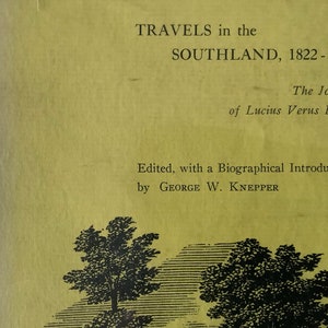 May include: A book cover with the title "TRAVELS in the SOUTHLAND, 1822-1823". The cover is yellow with black text and a tree illustration at the bottom. The author's name is Lucius Verus Bierce.