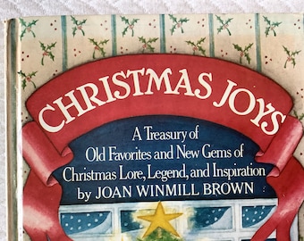 1982/Seasonal Hardcover/172 pages/CHRISTMAS JOYS/Selections pertaining to the Season. Bible verses, book excerpts, poems.