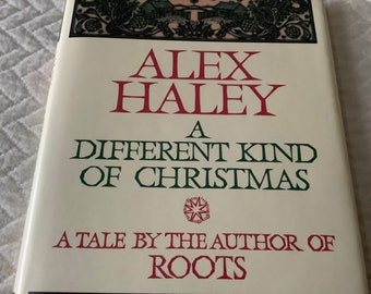 1988/ 1st Edition/Delight and inspire readers of all ages/101 page Hardcover/ALEX HALEY/ A Different Kind of Christmas/ Gift for Christmas