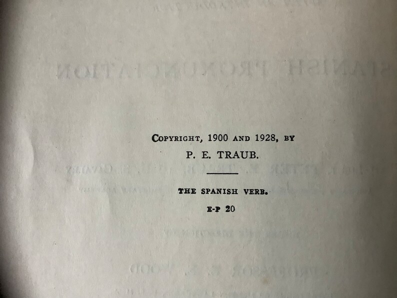 1928/ CULTURALLY Important/ The Spanish Verb with Spanish Pronunciation by 1st Lieut Peter E Traub 1st US Calvary/209pg Hardcover image 6