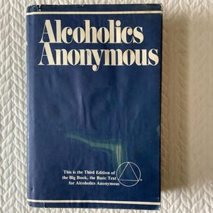 1989/ THIRD EDITION/ Alcoholics Anonymous/ Third Edition of the Big Book, the Basic Text for Alcoholics Anonymous/ 575 pg Hardcover