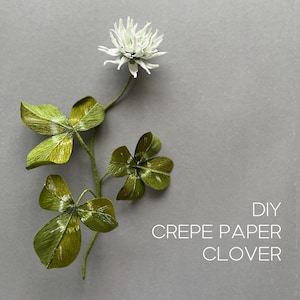 Tutorial de flor de trevo de papel crepom para iniciantes, modelos para impressão de trevo DIY e instruções de montagem