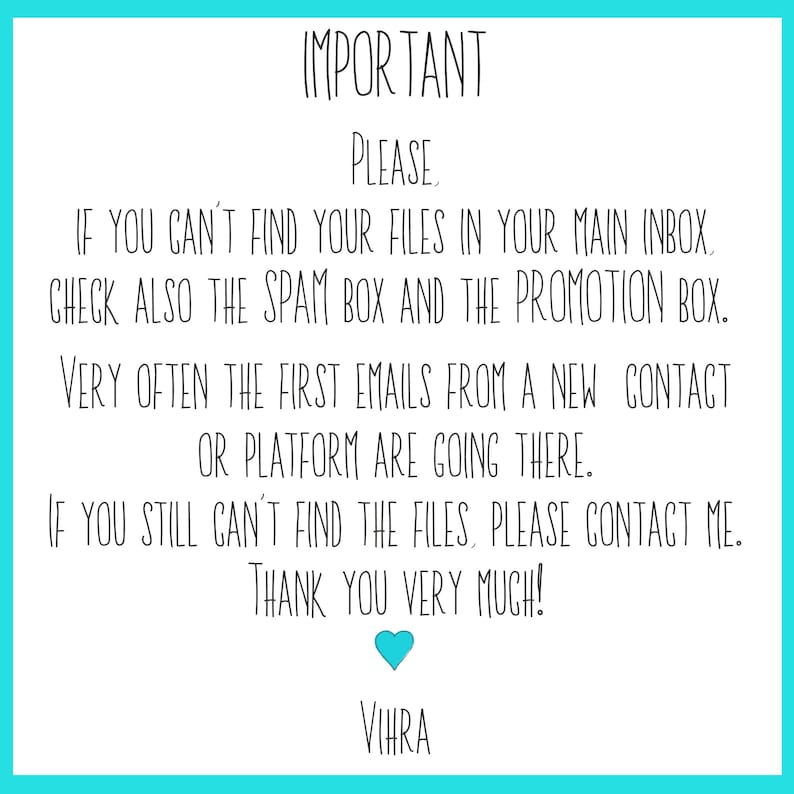 May include: A white card with a turquoise border displays black handwritten text. The text begins with "IMPORTANT PLEASE" and provides instructions to check spam and promotions folders. A blue heart and the name "VIHRA" are at the bottom.