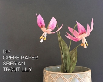 Crepe paper Erythronium or Fawn Lily - printable tutorial + templates, Home improvement project