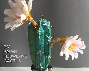 Crepe Paper Flowering Cactus Tutorial: DIY Home Decor (PDF Assembly instructions)