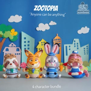 May include: A bundle of four crocheted Zootopia character dolls. The characters include a sloth, a fox, a rabbit, and a walrus. The dolls are set against a blue backdrop with paper cutouts of buildings and clouds. The text "ZOOTOPIA" and "Anyone can be anything" are displayed.