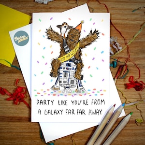 Star Wars Birthday Card - Party From A Galaxy Far Far Away! Star Wars Birthday Card, R2D2, Chewbacca, Porg, Jedi, Funny Card, Celebration