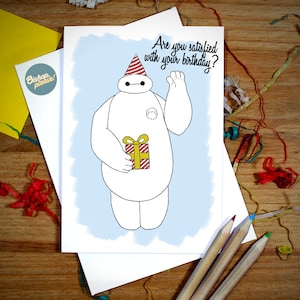Baymax Big Hero Six 6, Are You Satifised With Your Birthday?! Baymax Inspired Greeting Card Birthday