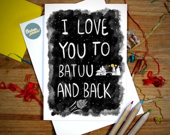 Star Wars Card - I love you to Batuu and back! Star Wars Inspired, Love Card, Boyfriend, Girlfriend, Husband, Anniversary Valentines