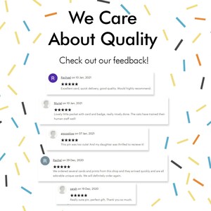 May include: A white background with colorful confetti. The text "We Care About Quality" is in black text. Below the text is the text "Check out our feedback!" in black text. There are five customer reviews with five stars and positive comments about the products.
