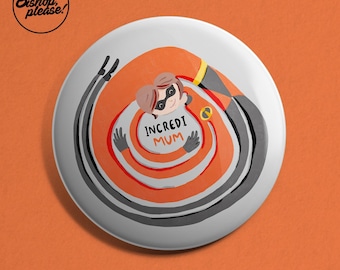 Mrs Incredible Mothers Day Badge - Incredimum! Mother's Day Gift, Disney Inspired Gift, Mothers Day, The Incredibles, Pin, Button, Badges