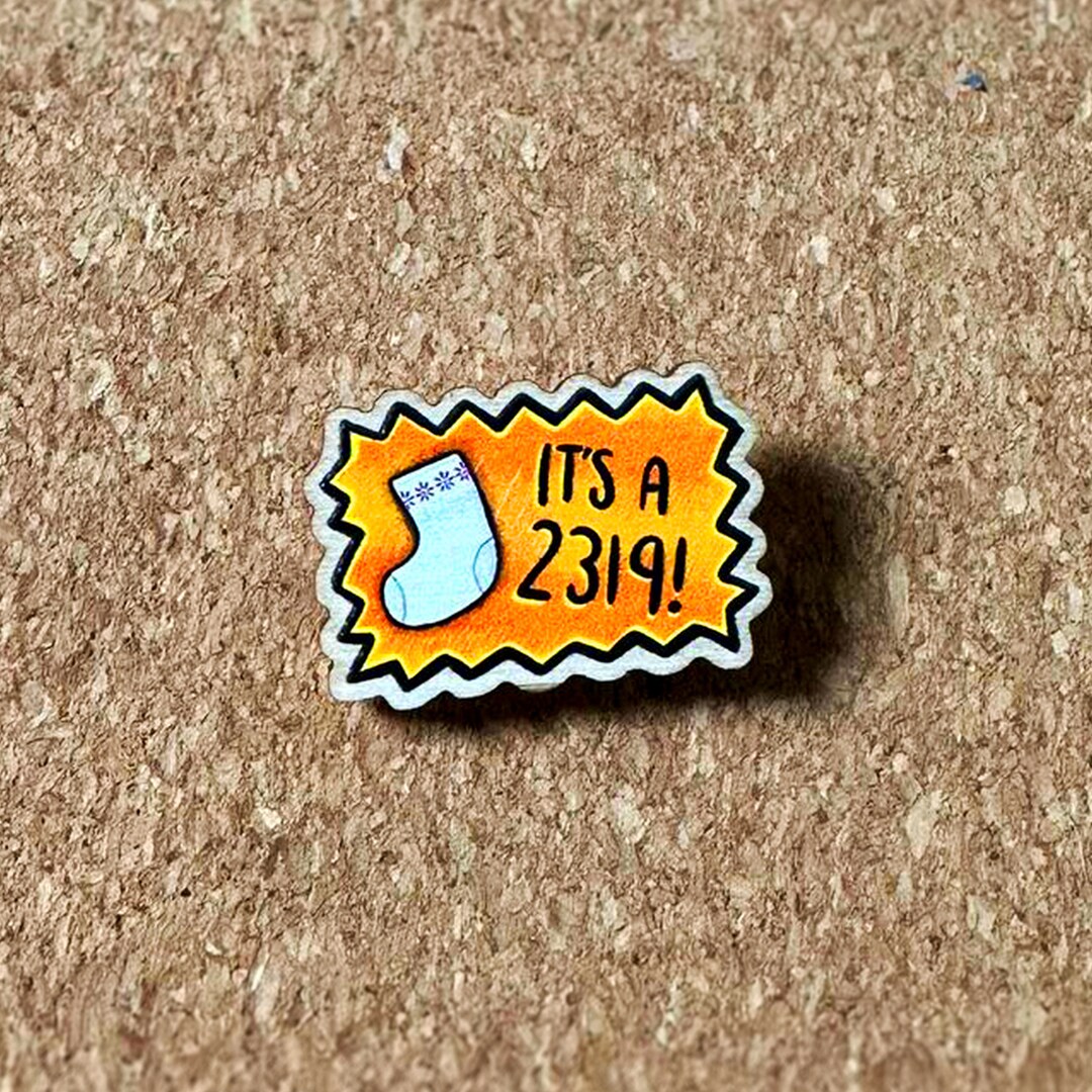 ITS A 2319 Monsters Inc Pixar Inspired Wooden Pin Badge. Funny Gift ...