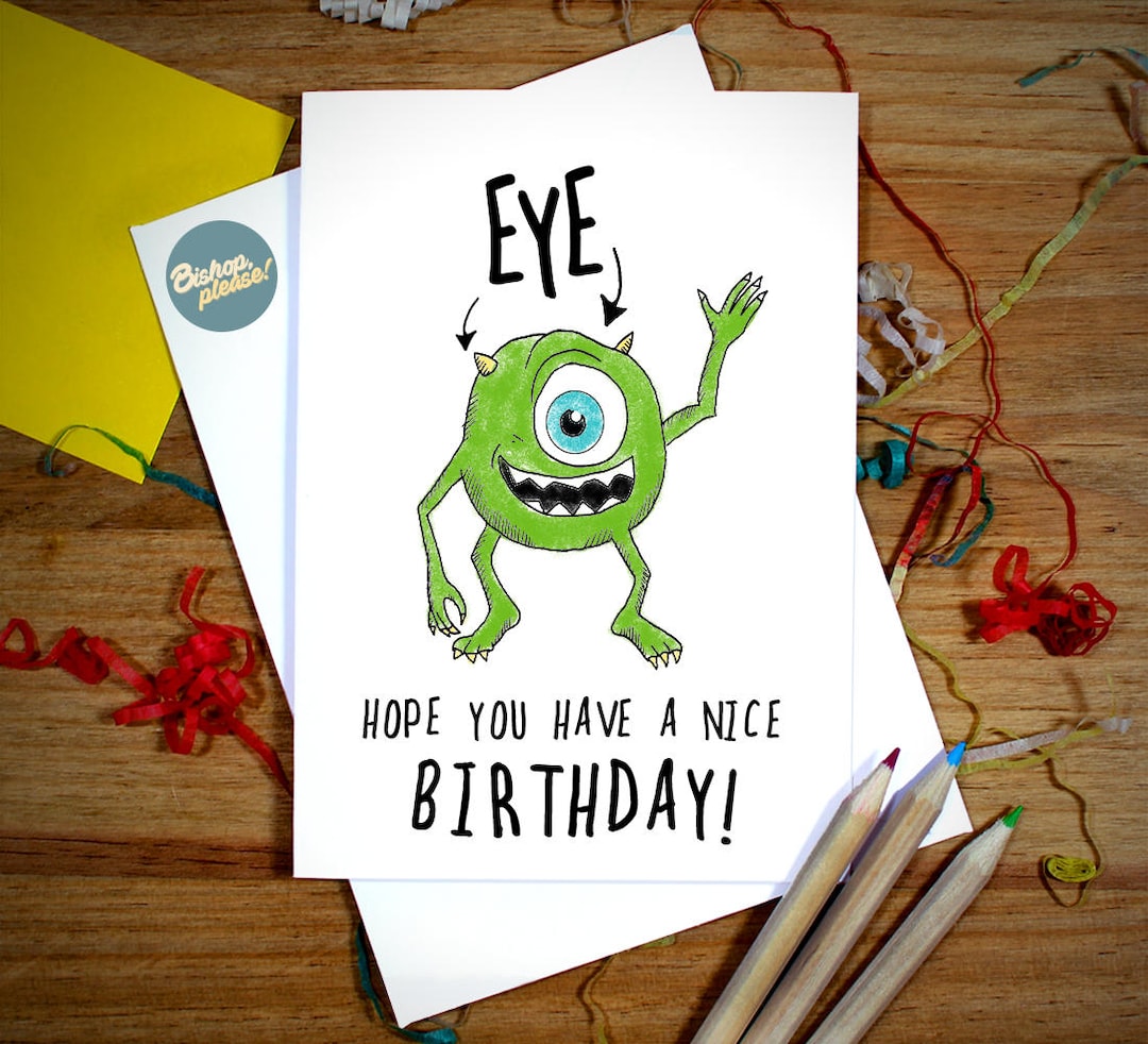 Mike Wazowski EYE Funny Birthday Card- Monsters Inc. Pixar Inspired  Greeting Birthday Card Sulley - Etsy