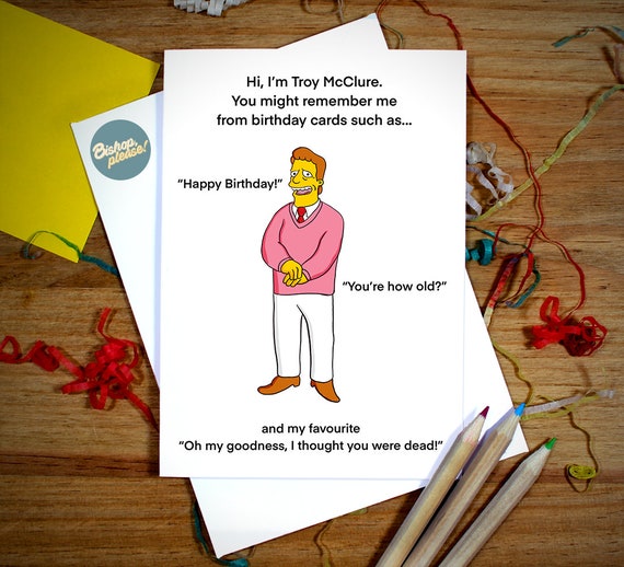 Troy McClure Funny Birthday Card - Simpsons Inspired Card, I'm troy McClure, Springfield, Homer, Marge, Bart, Lisa, 90s, The Nineties