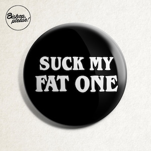 Stranger Things Badge - 'Suck My Fat One' Derek Turnbow, The Upside Down, Hawkins, Demogorgon, Vecna, Netflix