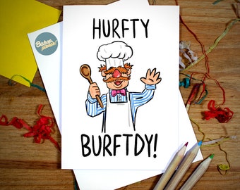 Swedish Chef Funny Birthday Card - 'HURFTY BURFTDY! The Muppets, The Swedish Chef, Puppets, Humour Birthday Card, Jim Henson, TV Show