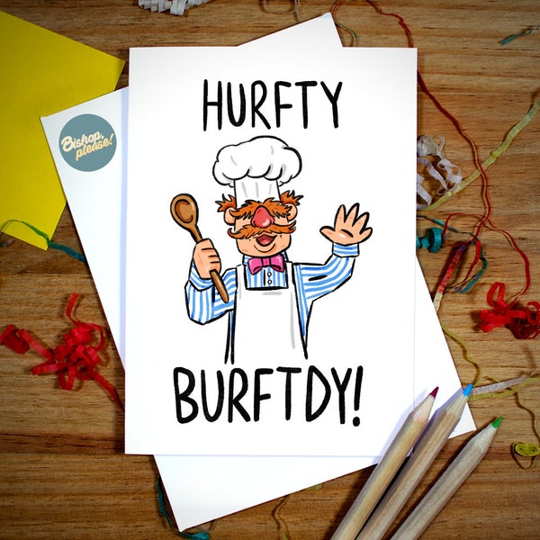 Swedish Chef Funny Birthday Card - 'HURFTY BURFTDY! The Muppets, The Swedish Chef, Puppets, Humour Birthday Card, Jim Henson, TV Show