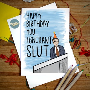 La carte d'anniversaire de bureau - vous salope ignorante, Michael Scott, Dwight Schrute, Dunder Mifflin, Scranton, carte drôle, le bureau américain, TV