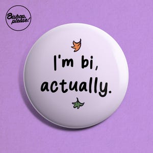 Heartstopper &#39;I&#39;m Bi, Actually&#39; Badge - Netflix, Nick and Charlie, TV Show, LGBTQ+, Love, Heartstopper Gift, Nick Nelson, Charlie Spring