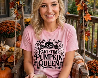 Part-Time Pumpkin Queen Shirt | Vintage Jack-o-Lanterns, Spooky Season Tee