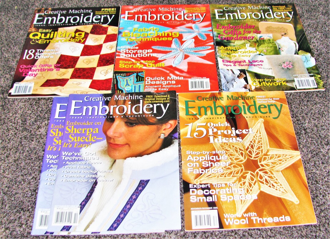 Creative Machine Embroidery Magazine Year 2005. the Authority on All