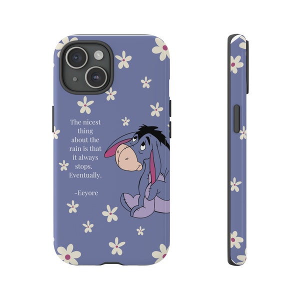 Eeyore quote, Tough Cases, Phone case