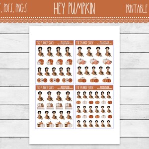 May include: Printable stickers featuring a cartoon character dressed in fall colors holding various autumnal items, including pumpkins, coffee cups, and books. The stickers are labeled "The Planner Shack" and "Hey Pumpkin".