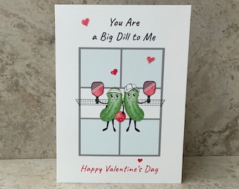 Pickleball Valentines Day Card, Pickleball Love Card, Big Dill, Pickleball Couple Card, Happy  Valentine, Customizable Card,  5x7" Card