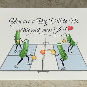 We Will Miss You Card, Pickleball Card, Big Dill to Us, Goodbye Card, Going Away Card, Retirement Card, for Friends and Coworker,  5x7" size
