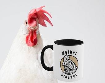 Chicken Mug|Sassy Friend Gift|Funny Chicken Mug|Coffee Mug|Funny Mug|Chicken Mom mug|Mother Clucker|Gift For Her