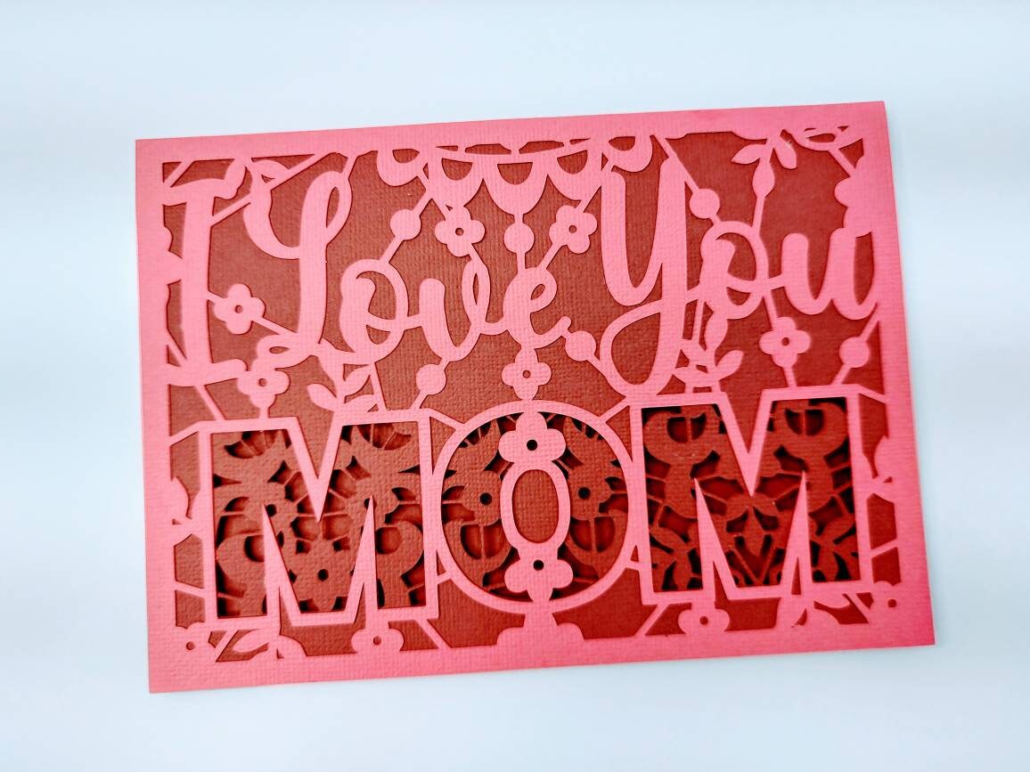 Happy Mother's Day Card Cricut SVG Flowers I Love You Mom SVG File ...