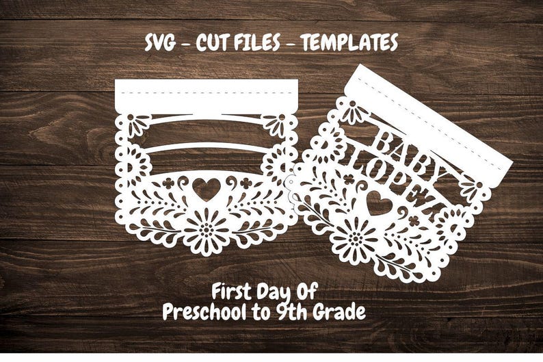 May include: Two white paper cut-out banners with a floral design. The top banner has a blank space for text. The bottom banner says "BABY LOVE" in a script font. The text "First Day Of Preschool to 9th Grade" is below the banners.