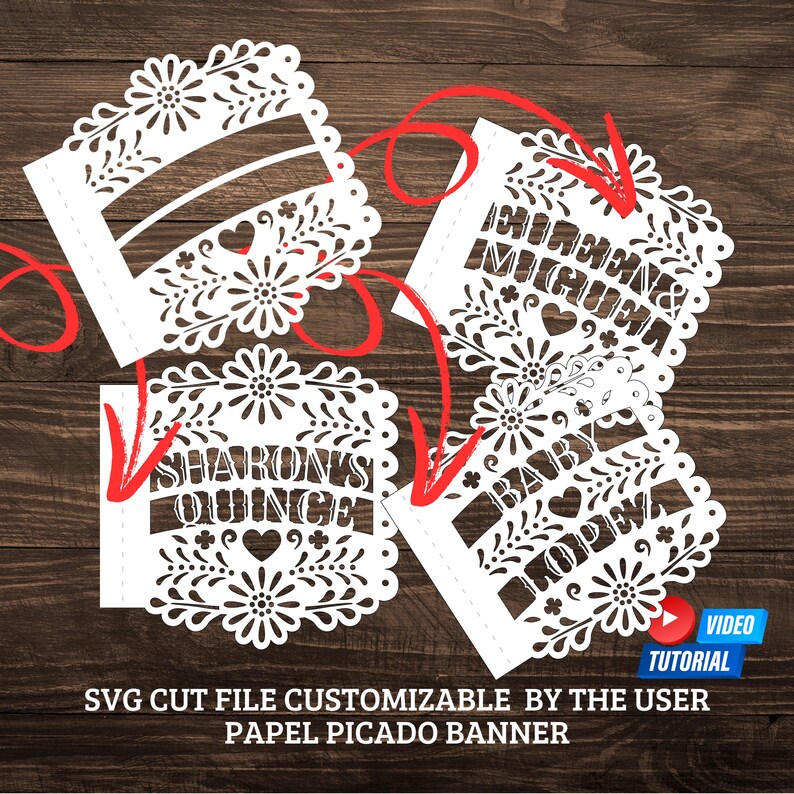 May include: White paper cut-out banners with floral and heart designs. The banners have text that reads "Sharon's Quince", "Eileen & Michael", and "Baby Lope". The image also includes the text "SVG CUT FILE CUSTOMIZABLE BY THE USER PAPEL PICADO BANNER".