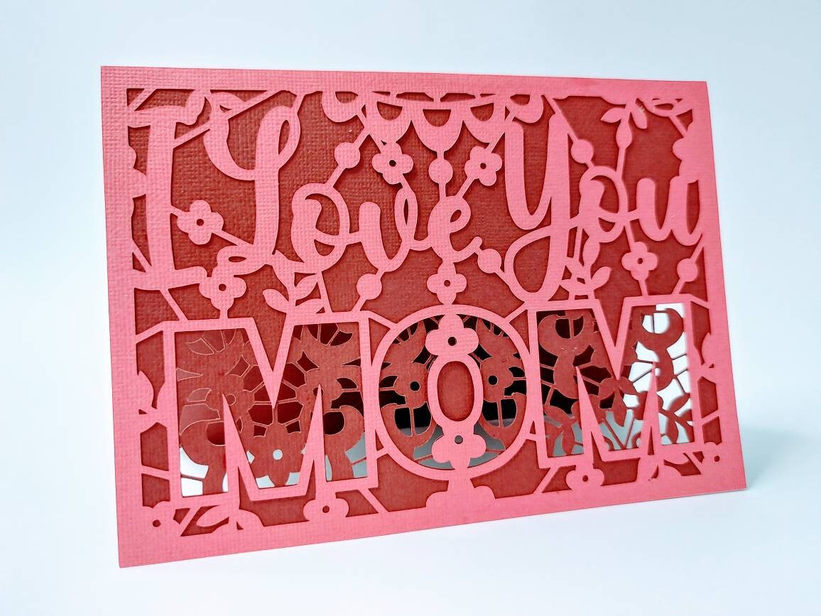 Happy Mother's Day Card Cricut SVG Flowers I Love You Mom SVG File ...